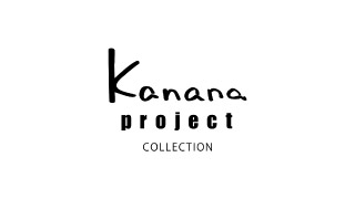 Kanana project COLLECTION カナナプロジェクト コレクション	