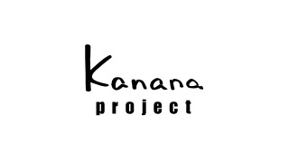 Kanana project カナナプロジェクト
